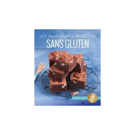 Les meilleures recettes SANS GLUTEN Larousse