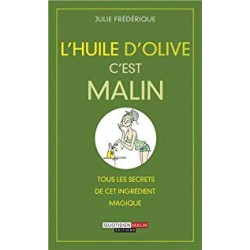 L'huile d'Olive c'est MALINS