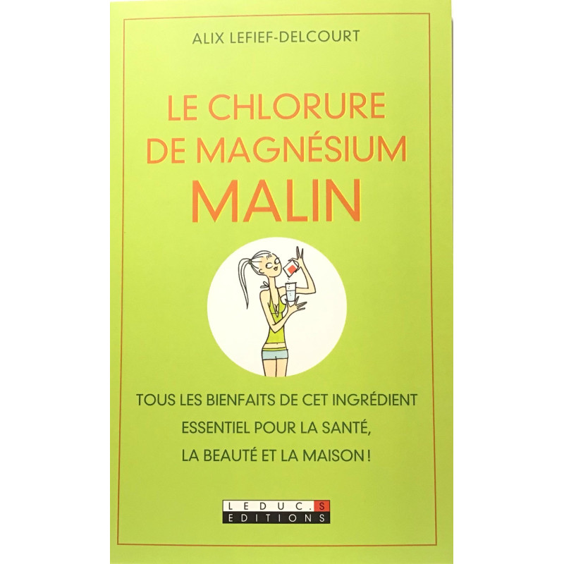 Le Chlorure de Magnésium MALIN Le Chlorure de Magnésium MALIN