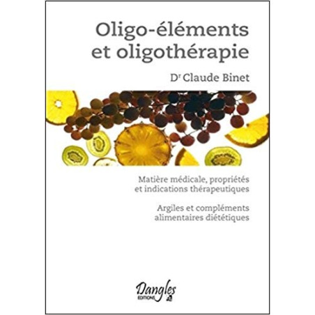 Oligo-éléments et oligothérapie Dr Claude Binet