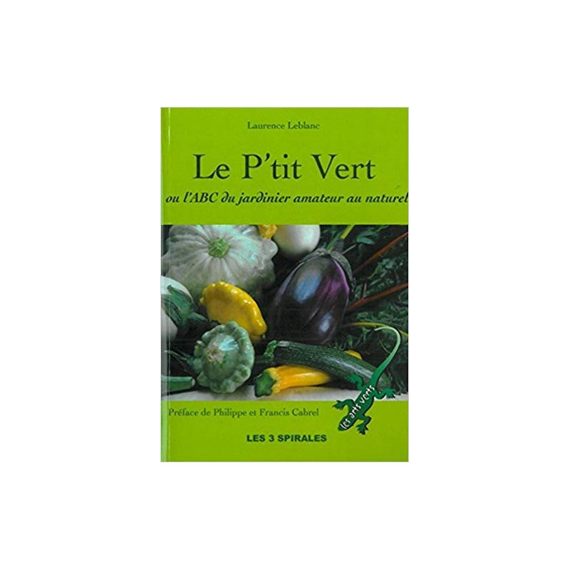 Le P'tit Vert Laurence Leblanc