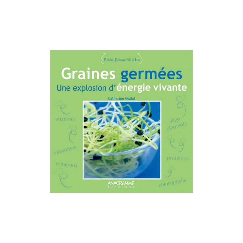 Graines germées de Catherine Oudot Graines germées de Catherine Oudot