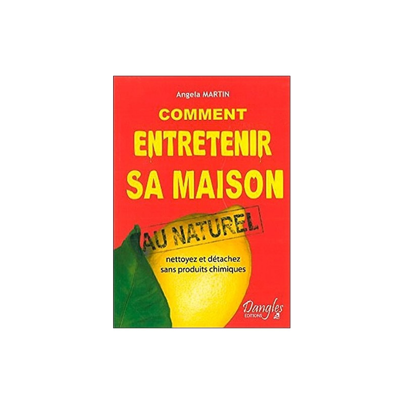 Comment entretenir sa Maison Angela Martin