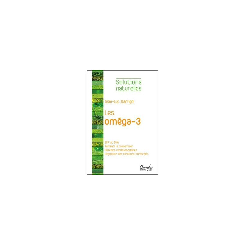 Les Oméga-3 Jean-Luc Darrigol