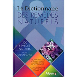 Le Dictionnaire des remèdes Naturels