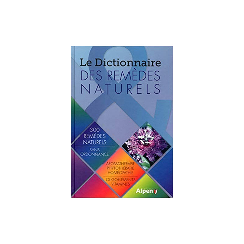 Le Dictionnaire des remèdes Naturels