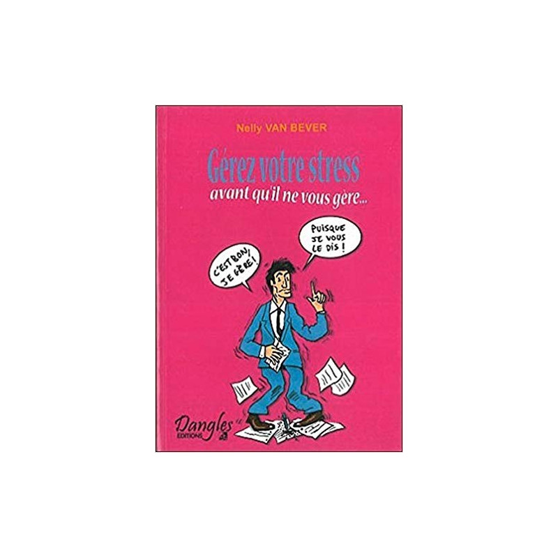 Gérez votre Stress Nelly Van Bever