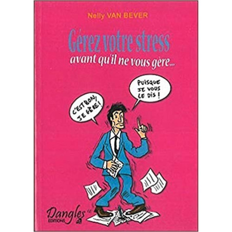 Gérez votre Stress Nelly Van Bever