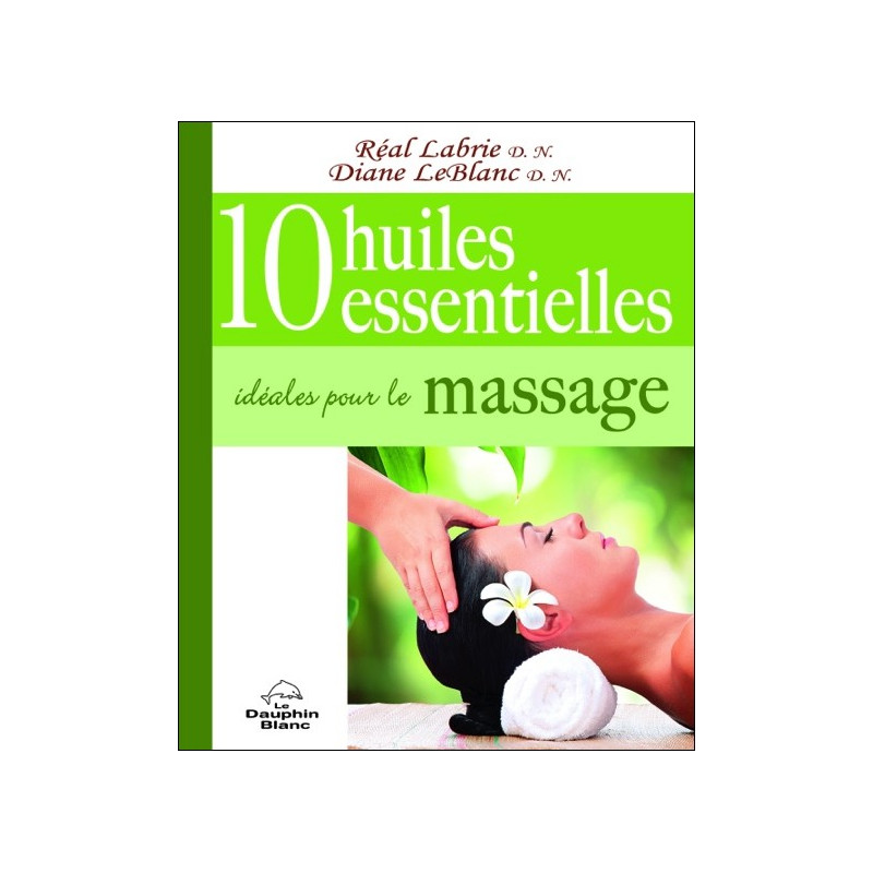 10 huiles essentielles idéales pour le massage.