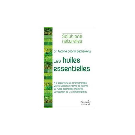Du bon usage des huiles essentielles. Pierre Manoury