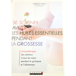 Se soigner avec les huiles essentielles pendant la grossesse.