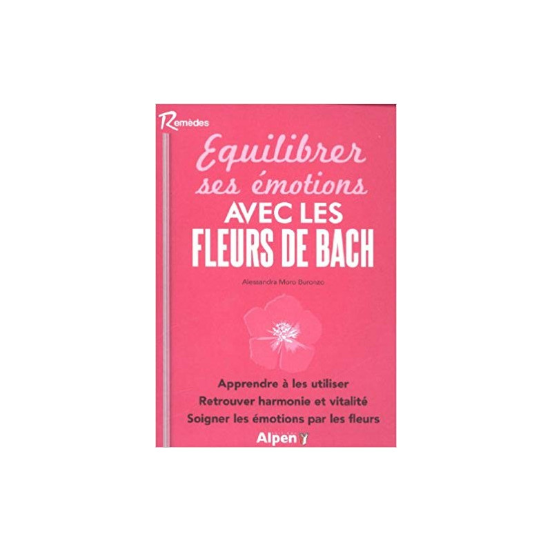 Equilibrer ses émotions avec les Fleurs de Bach