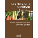 Les clefs de la nutrition de Désiré Mérien