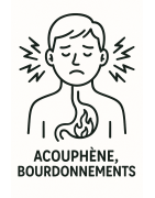 ACOUPHENE, BOURDONNEMENTS, SIFFLEMENTS, TINTIMENTS